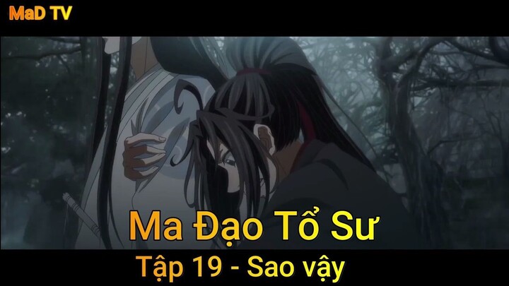 Ma Đạo Tổ Sư Tập 19 - Sao vậy