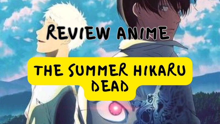 Review Anime The Summer Hikaru Dead