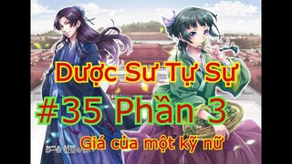 Tập 35 (Phần 3) - Dược Sư Tự Sự - Giá của 1 kỹ nữ - phiên bản manga