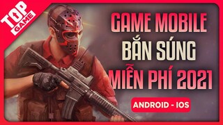 Xếp Hạng Game Bắn Súng Mobile FPS Đáng Chơi Nhất 2021 | TopGame