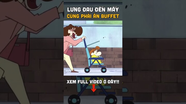 Đau lưng cũng phải ăn buffet! #shinchan #shin #xómanime #shorts