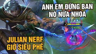 MLBB | Julian PHẾ rồi! Giờ Anh Em Đừng Ban Nó Nữa Nha! | Tốp Mỡ