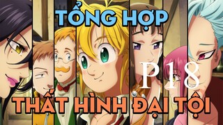 Tóm tắt "Thất hình đại tội" | P18 | AL Anime