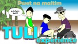 Tuli Experience - Pinoy Animation