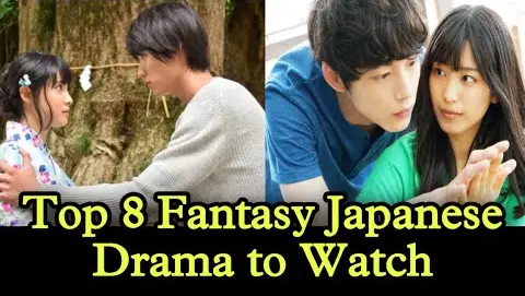 Top 8 Fantasy Japanese Dramas to watch | Japanese drama | Jdrama 2021 |