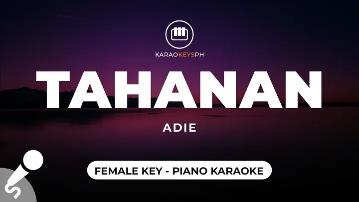 Tahanan - Adie (Female Key - Piano Karaoke)