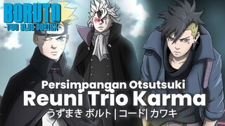 REUNI TRIO KARMA OTSUTSUKI DI TIMESKIP TWO BLUE VORTEX PERTARUNGAN MAKIN MEMANAS BORUTO CODE KAWAKI