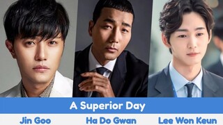 "A Superior Day" Upcoming K-Drama 2022 | Jin Goo , Ha Do-Kwon, Lee Won-Geun