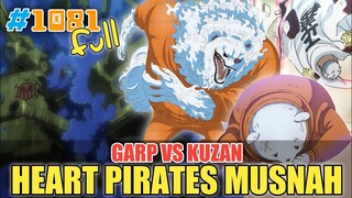 [FULL OP 1081] GARP VS KUZAN❗BAJAK LAUT HATI MUSNAH❗SULONG BEPO BAWA LAW KABUR❗ONE PIECE 1081