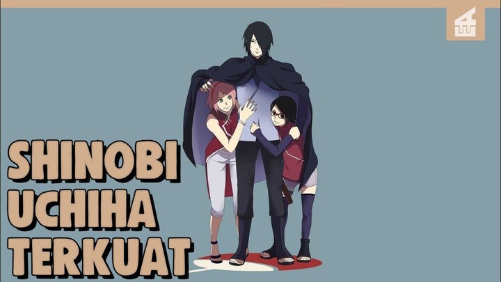 HAMPIR PUNAH !!! Inilah 10 Shinobi Terkuat Dari Klan Uchiha