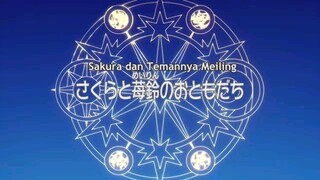 Cardcaptor Sakura Clear Card-hen episode 16 - SUB INDO