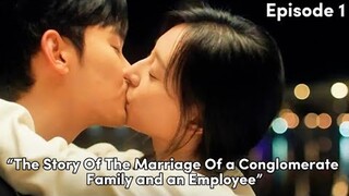 The Story Of The Marriage Of a Conglomerate Family and an Employee [ENG SUB]