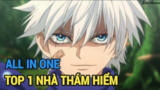 ALL IN ONE | Top 1 Nhà Thảm Hiểm Sever | Review Anime Hay | Tóm Tắt Anime Hay