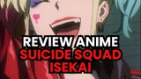 Review Anime Suicied Squad Isekai, Menarik !