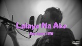 Lalayo Na Ako - Jhay-know | RVW