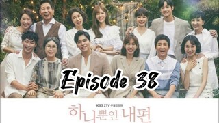My only one { 2018 } Episode 38 { English sub }