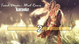 Tránh Duyên (Đình Dũng) - Htrol Remix Karaoke Tone Nữ