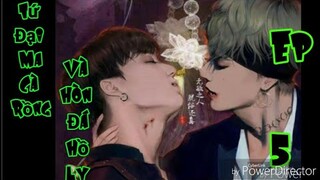 [BTS Film] TỨ ĐẠI MA CÀ RỒNG VÀ VIÊN ĐÁ HỒ LY_EP 5🐯❤🐰