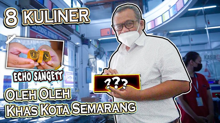 Daftar 8 Kuliner OLEH OLEH KHAS KOTA SEMARANG | Jawa Tengah #Kuliner
