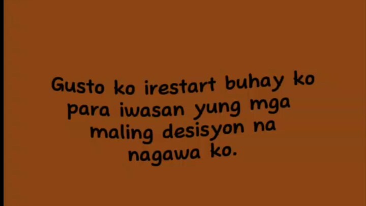 guato ko irestart buhay ko.