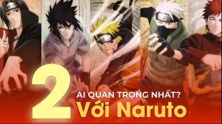 TẬP 2: NHÂN VẬT QUAN TRỌNG VỚI NARUTO