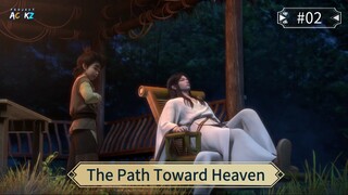 The Path Toward Heaven Eps 02 Sub Indo