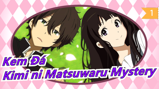 [Kem Đá/320K] ED2 bản full - 'Kimi ni Matsuwaru Mystery'_1