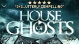 HOUSE OF GHOSTS : Paranormal/Horror