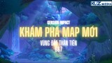 [Genshin 3.0] Khám phá Map mới - vùng đất tiên (Phần 6&7)