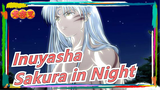 [Inuyasha] Sakura in Night, Different Style Inuyasha - Hana Kagari