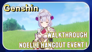 [Genshin  Walkthrough]  Noelle Hangout Event 1