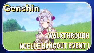 [Genshin  Walkthrough]  Noelle Hangout Event 1