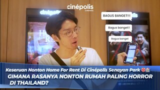 Special Screening HOME FOR RENT 😈🏚️ di Cinépolis Senayan Park