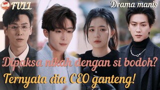 Disuruh nikah sama orang bodoh... tapi ternyata dia CEO tampan yang...