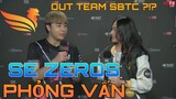 Bảo Ngọc Phỏng Vấn Zeros - Sẽ Out Team SBTC ?!?  SBTC vs CES             Thầy Giáo Ba Trung Reaction