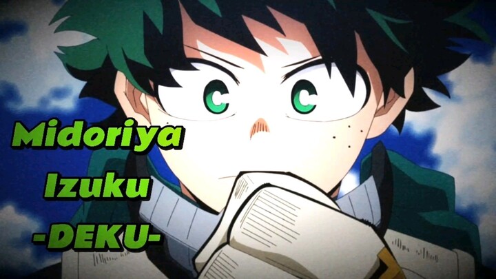 DEKU {AMV/EDIT}