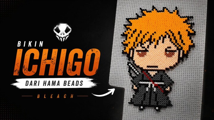 Bikin MINI ICHIGO dari HAMABEADS! 🔥😱BLEACH