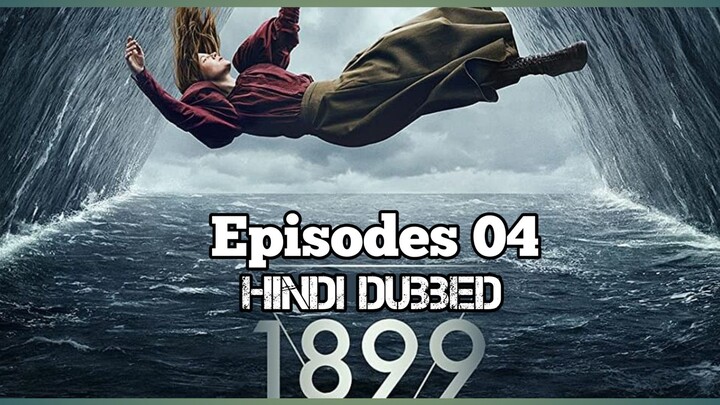 1899 SO 01 EP 04 Hindi Dubbed