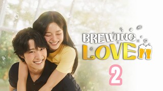 🇰🇷EPISODE 2🇰🇷 BREWING LOVE  [Eng Sub]