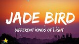 Jade Bird - Different Kinds Of Light (Lyrics)