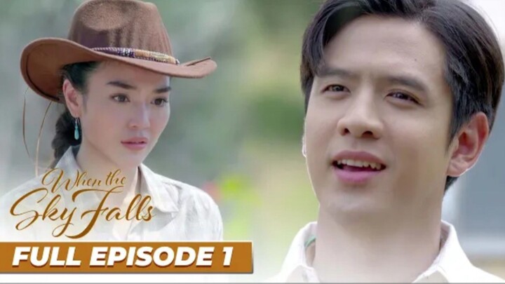 When The Sky Falls: Full Episode 1 (Tagalog Dubbed)