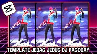 TEMPLATE CAPCUT JEDAG JEDUG ATAS BAWAH DJ PAGODAY