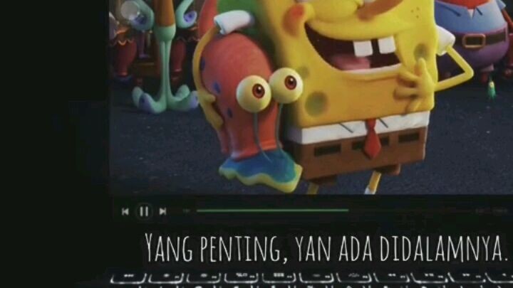 klo kalian merasah jelek ingat kata2 spongebob❤❤