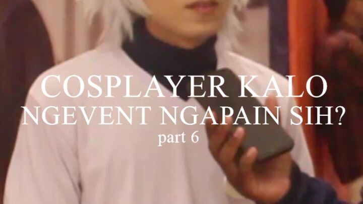COSPLAYER KALO NGEVENT NGAPAIN SIH part 6 | #shorts #wibu #cosplayerindonesia #wibuindonesia #event