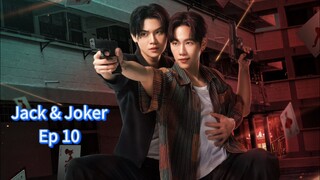 Jack & Joker Eps 10 (sub indo)