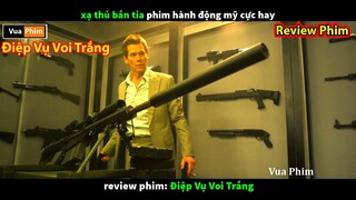 review phim Điệp Vụ Voi Trắng - phim Hành Động Mỹ cực hay