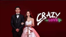 Crazy Love | Ep. 4