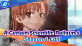 [A Certain Scientific Railgun s]Season 1 Edit_2