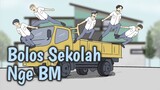BOLOS SEKOLAH - Animasi Sekolah