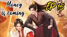 [ENG] EP 15 Money is coming